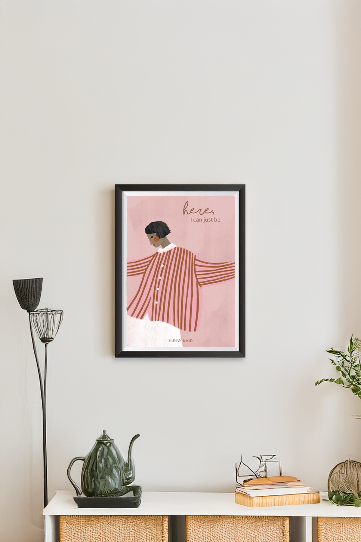Here I Can Just Be Wall Art