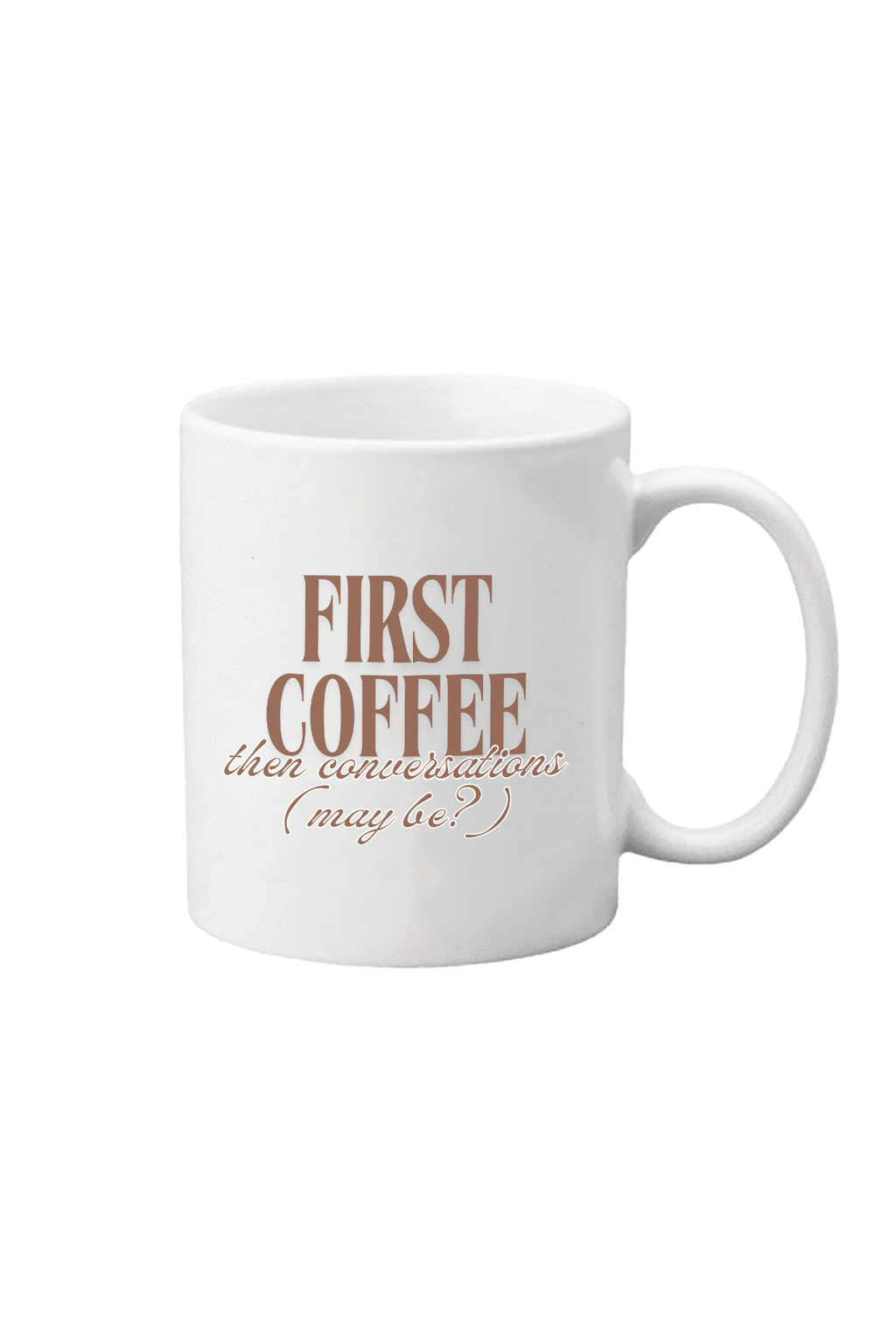 First Coffee Mug
