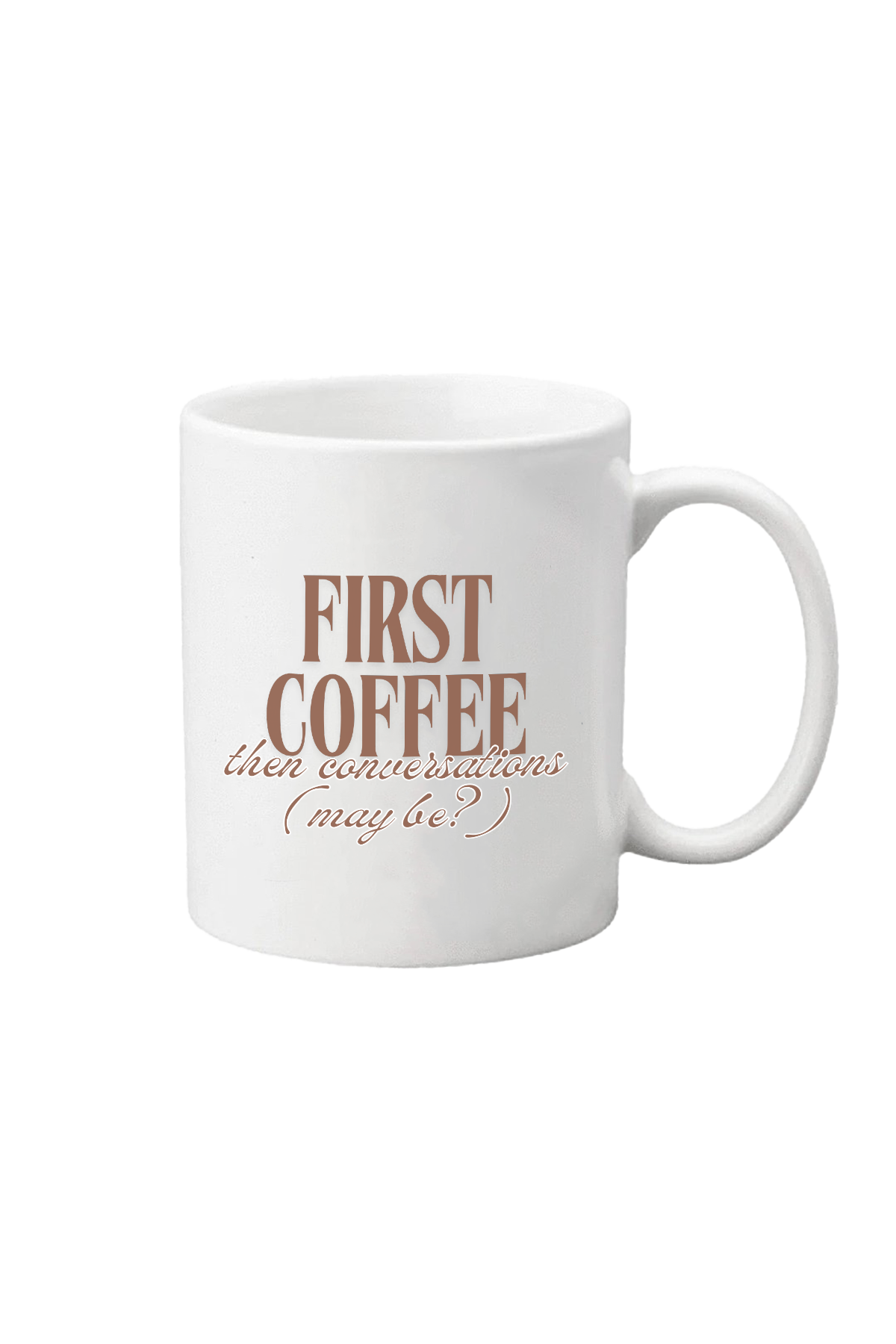 First Coffee Mug