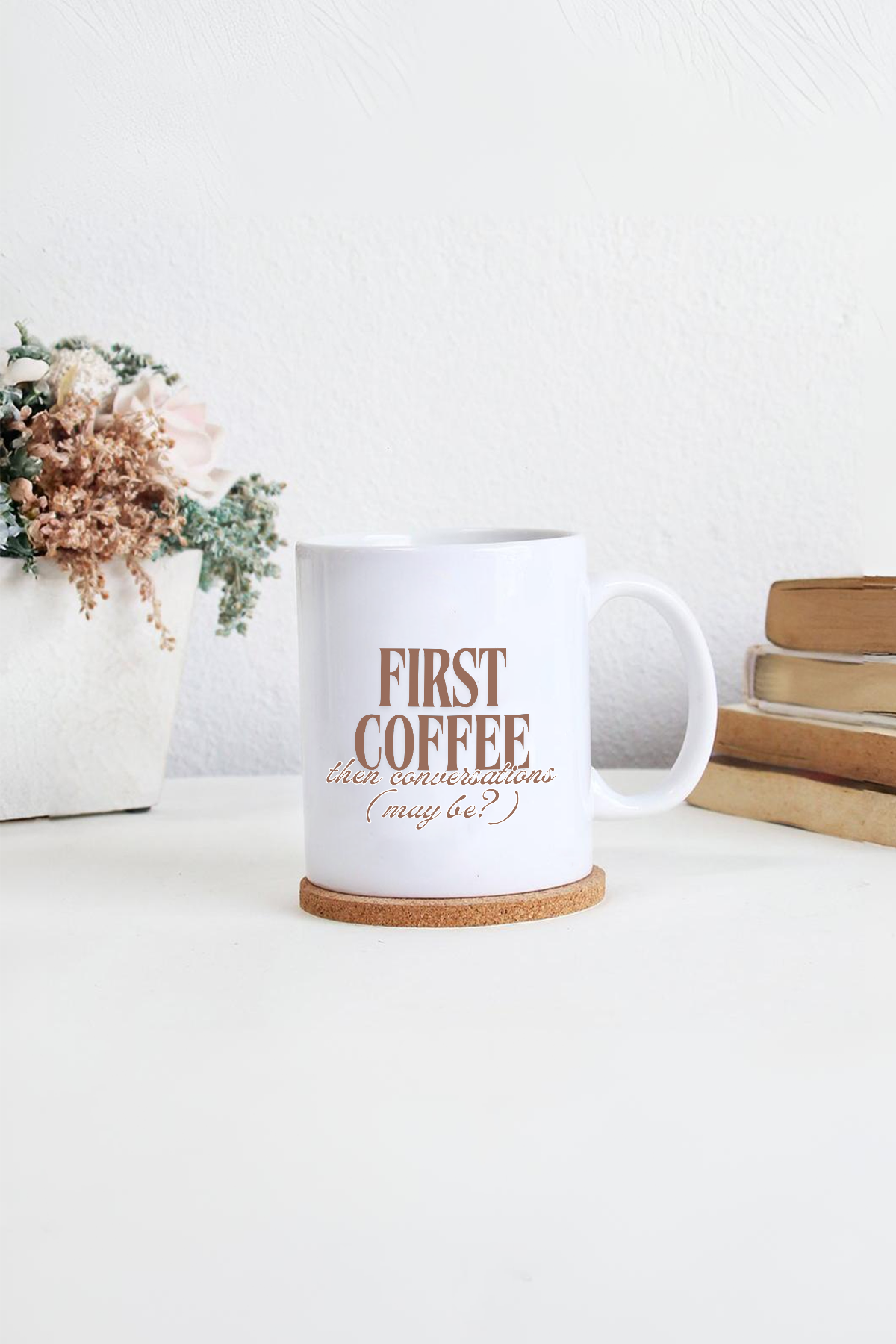 First Coffee Mug