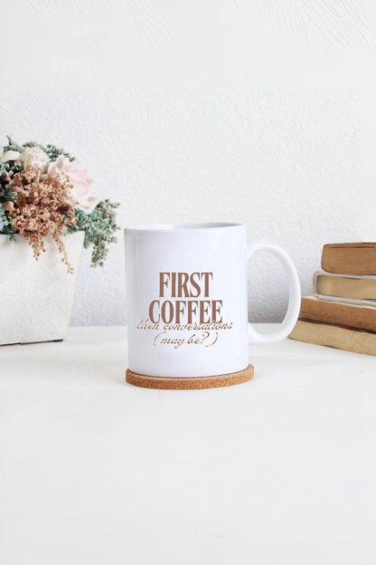 First Coffee Mug
