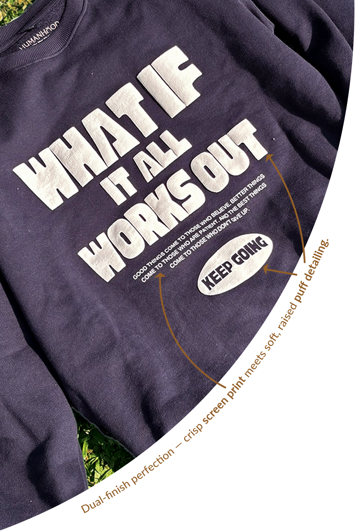What If It All Works Out Sweatshirt
