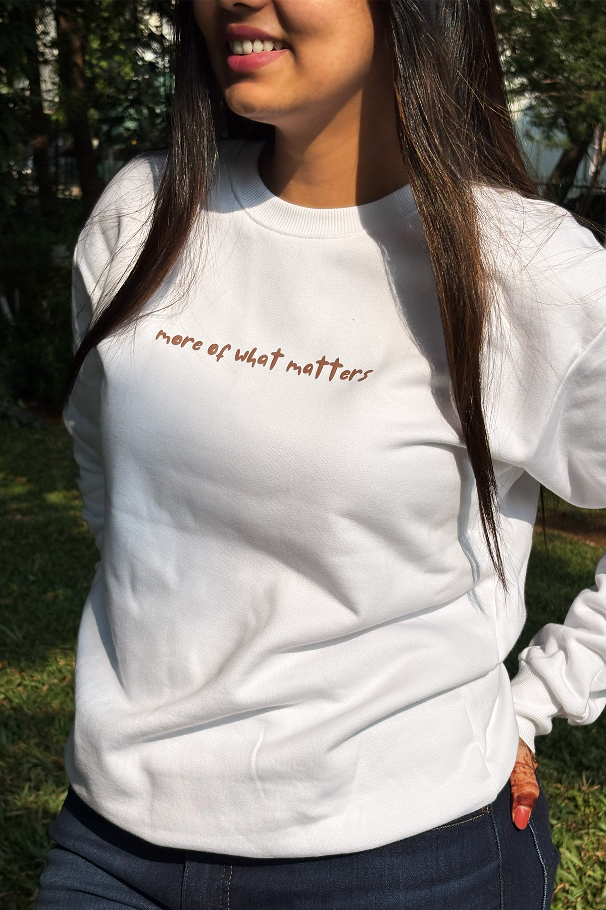 More of What Matters Sweatshirt